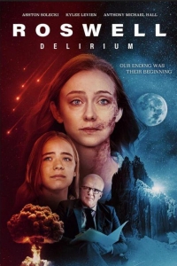 Розуэллский делирий (2025)